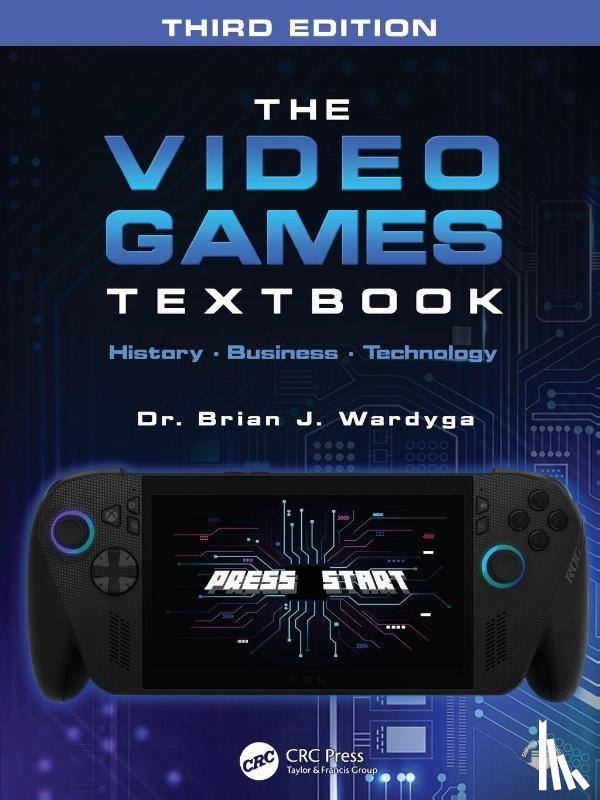 Wardyga, Brian J. - The Video Games Textbook