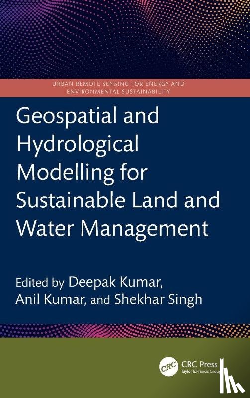  - Geospatial and Hydrological Modelling for Sustainable Land and Water Management