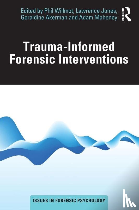  - Trauma-Informed Forensic Interventions