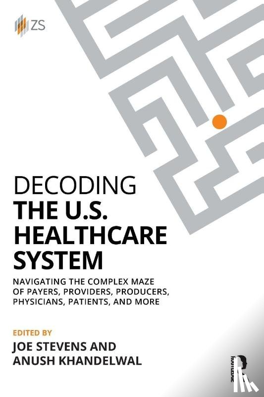  - Decoding the U.S. Healthcare System