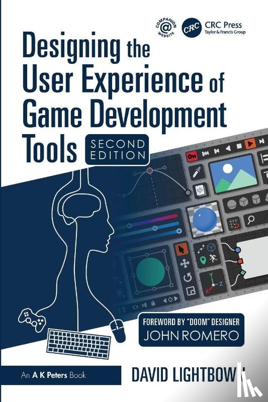 Lightbown, David - Designing the User Experience of Game Development Tools