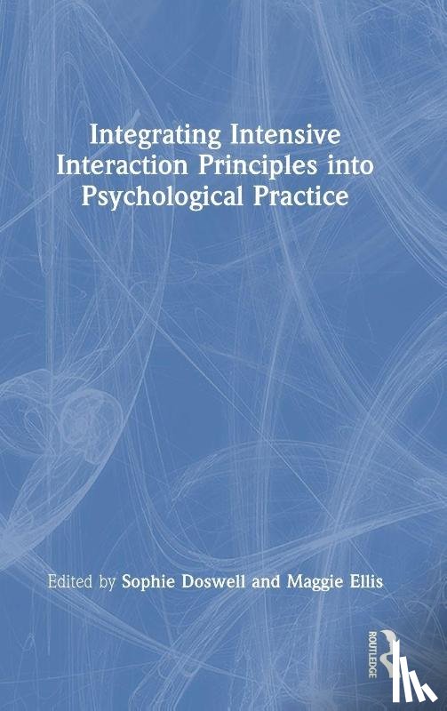  - Integrating Intensive Interaction Principles into Psychological Practice