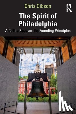 Gibson, Chris - The Spirit of Philadelphia
