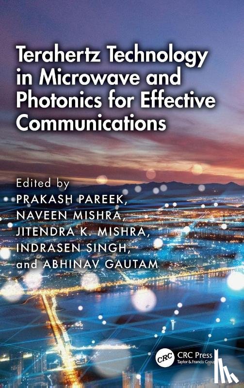  - Terahertz Technology in Microwave and Photonics for Effective Communications