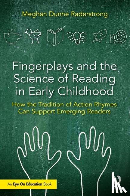 Raderstrong, Meghan Dunne - Fingerplays and the Science of Reading in Early Childhood