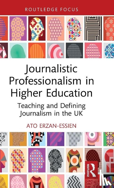 Erzan-Essien, Ato - Journalistic Professionalism in Higher Education