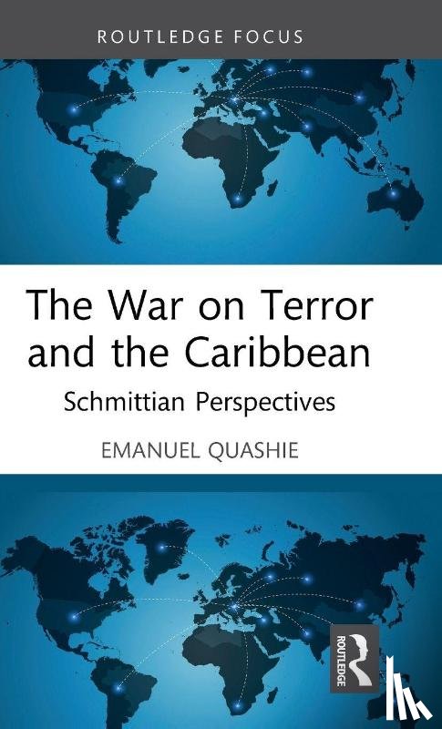 Quashie, Emanuel - The War on Terror and the Caribbean