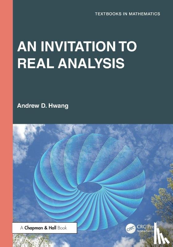 Hwang, Andrew D. - An Invitation to Real Analysis