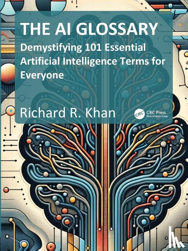 Khan, Richard - The AI Glossary