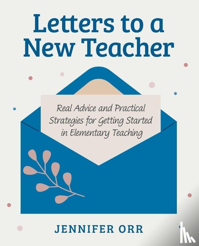 Orr, Jennifer - Letters to a New Teacher