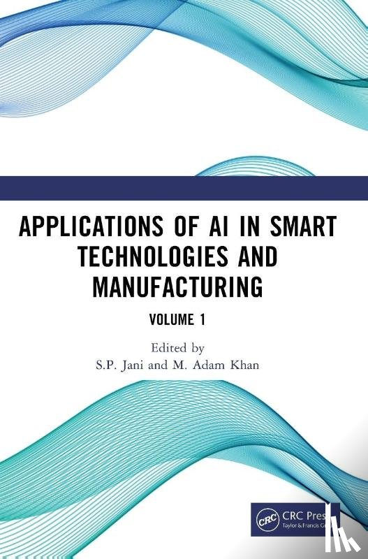  - Applications of AI in Smart Technologies and Manufacturing