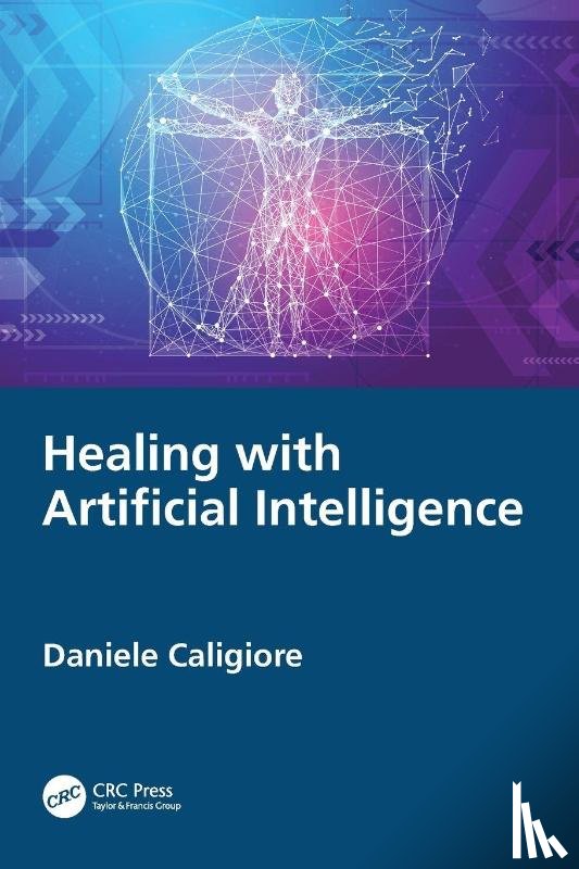 Caligiore, Daniele - Healing with Artificial Intelligence