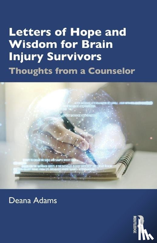 Adams, Deana (Executive Director - Letters of Hope and Wisdom for Brain Injury Survivors