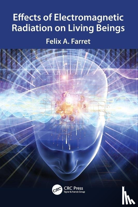 Farret, Felix A. (Federal University of Santa Maria - Effects of Electromagnetic Radiation on Living Beings