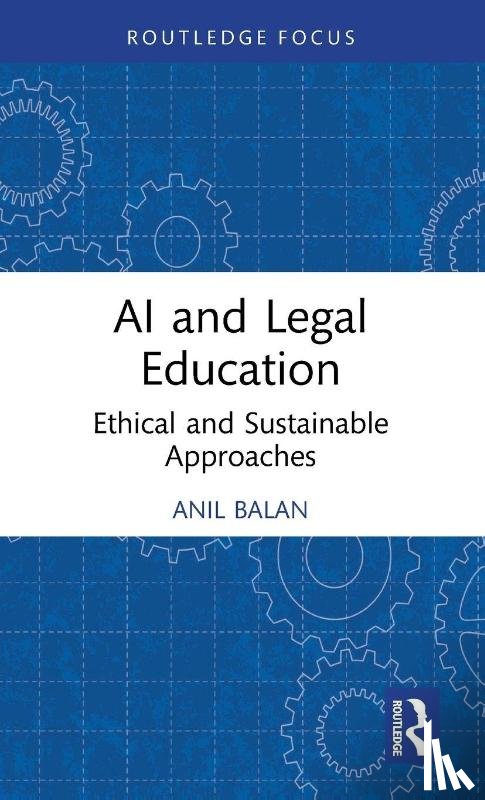 Balan, Anil - AI and Legal Education