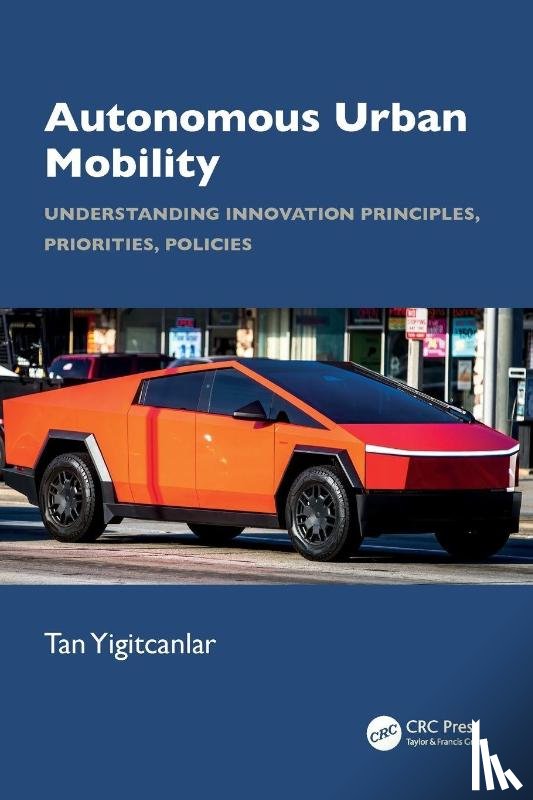 Yigitcanlar, Tan (Queensland University of Technology) - Autonomous Urban Mobility