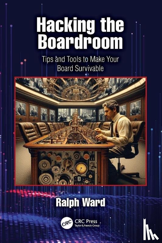 Ward, Ralph - Hacking the Boardroom