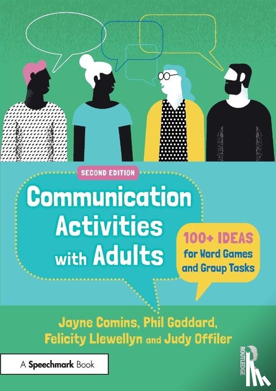 Comins, Jayne, Goddard, Phil, Llewellyn, Felicity, Offiler, Judy - Communication Activities with Adults