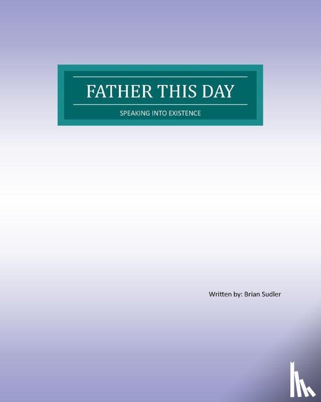Sudler, Brian - Father This day
