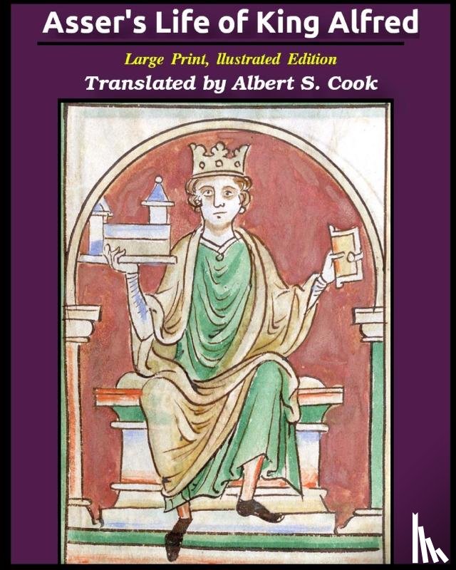 Sherborne, Asser Bishop of - Asser's life of King Alfred