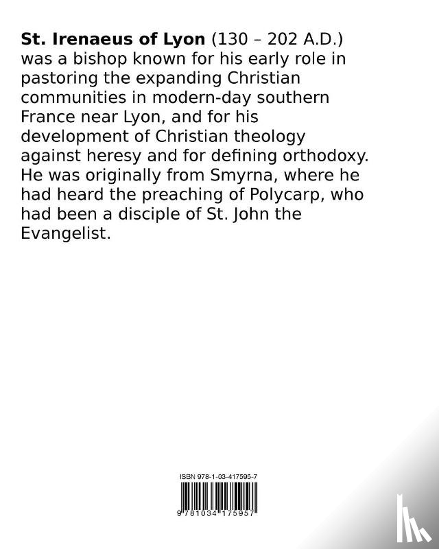 Lyons, Irenaeus Of - Against Heresies (Books I-III)