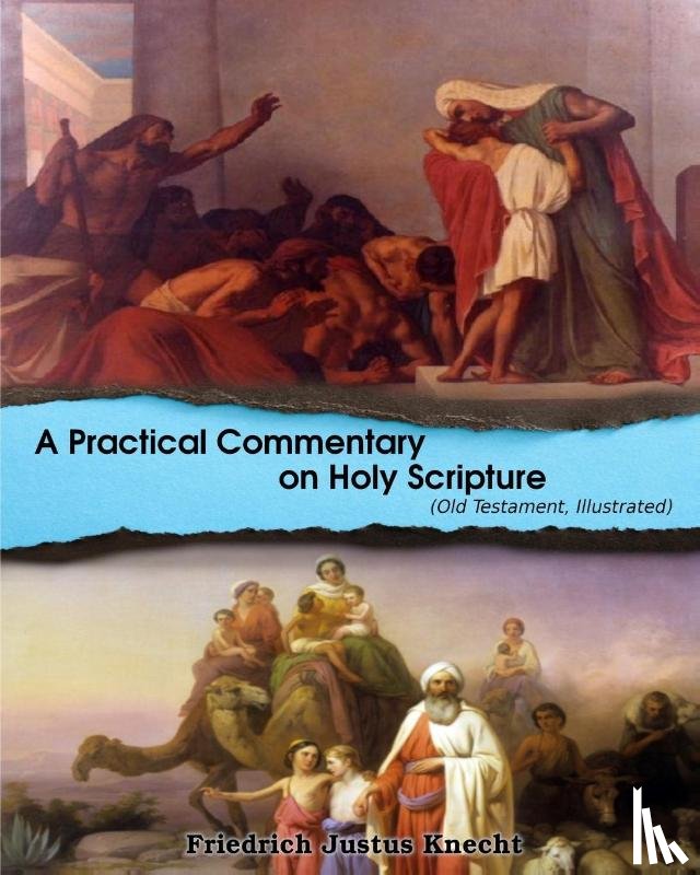 D, D, Knecht, Frederick Justus - A Practical Commentary On Holy Scripture (Old Testament)