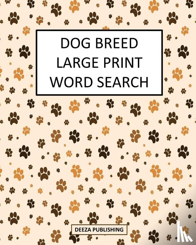 Publishing, Deeza - Dog Breed Large Print Word Search