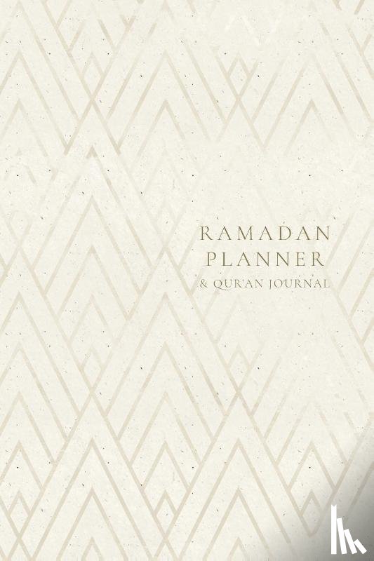 Ismail, Reyhana - Ramadan Planner with Integrated Qur'an Journal