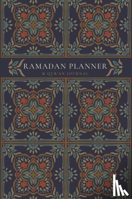 Ismail, Reyhana - Ramadan Planner with Integrated Qur'an Journal