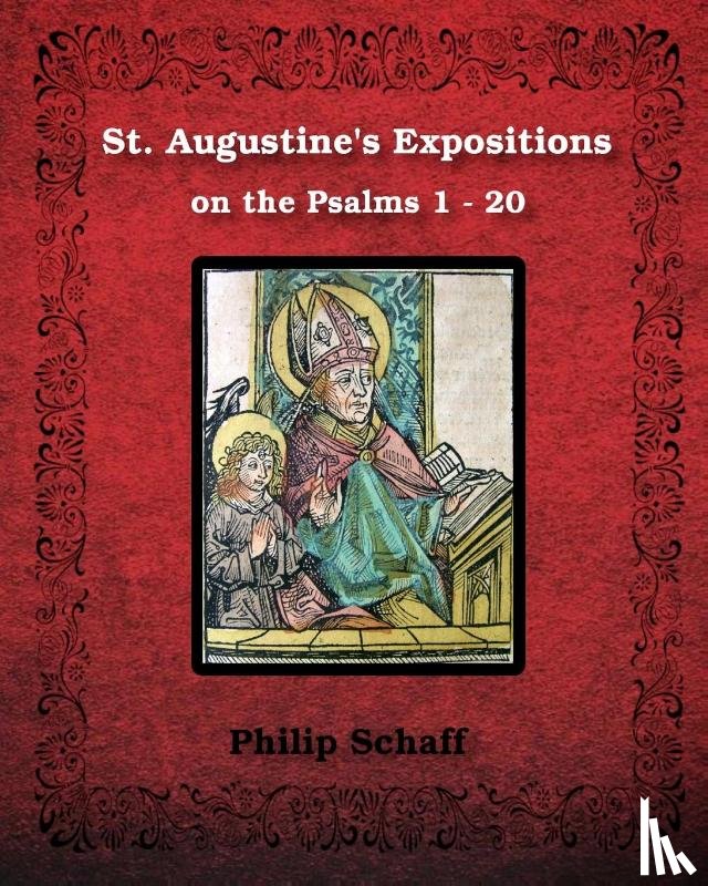 Augustine, St - St. Augustine's Expositions on the Psalms 1 - 20