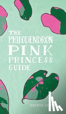 Laurette, Georgia - The Philodendron Pink Princess Guide