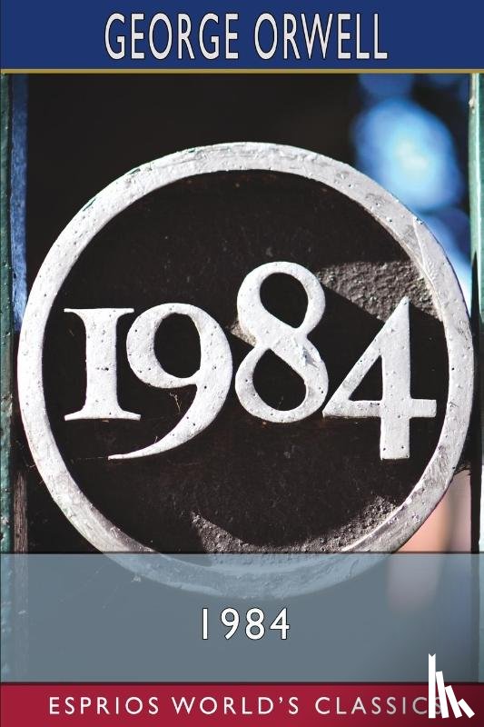 Orwell, George - 1984 (Esprios Classics)