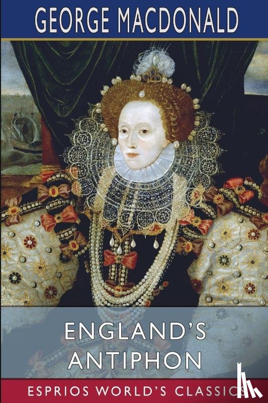 MacDonald, George - England's Antiphon (Esprios Classics)