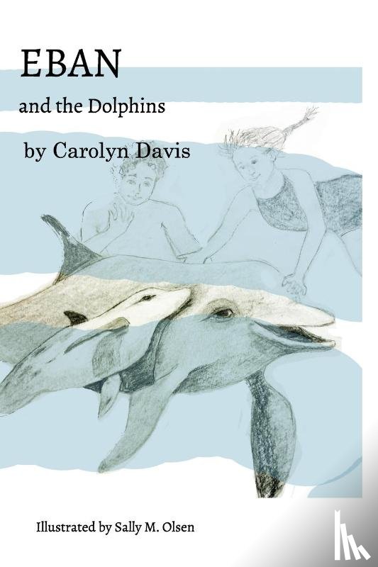 Davis, Carolyn - Eban and the Dolphins