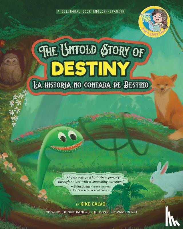 Calvo, Kike - The Untold Story of Destiny. Dual Language Books for Children ( Bilingual English - Spanish ) Cuento en espanol