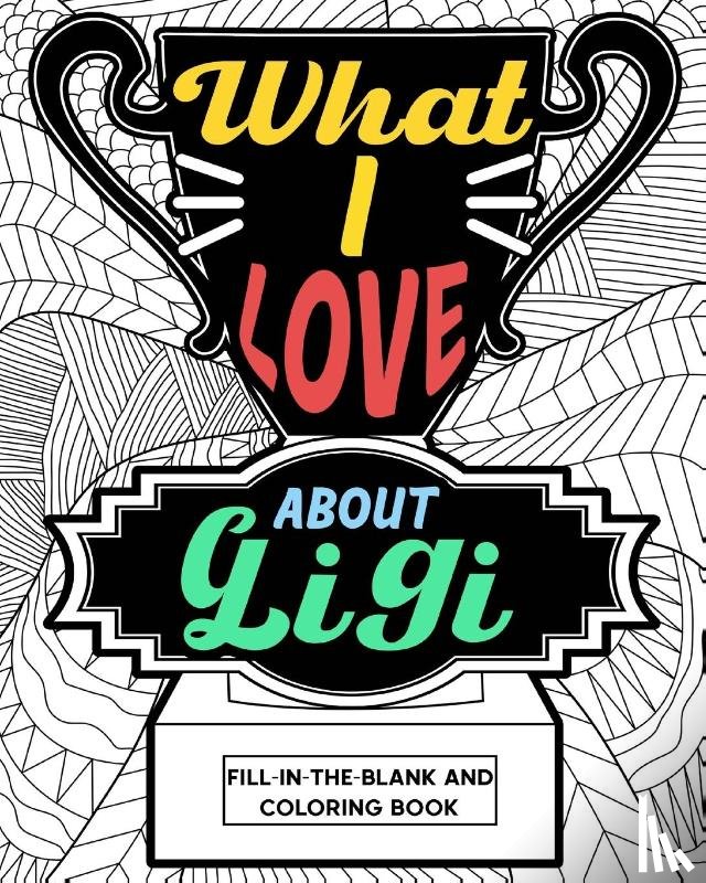 Paperland - What I Love About Gigi Coloring Book