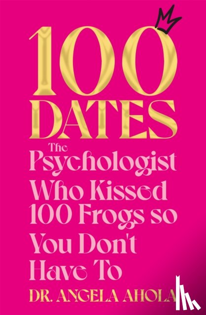 Ahola, Dr Angela - 100 Dates