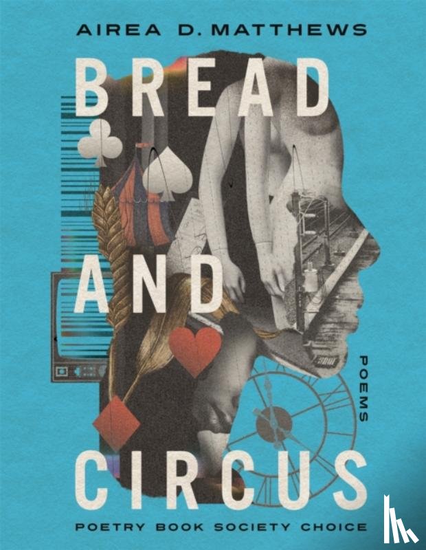 Matthews, Airea D. - Bread and Circus