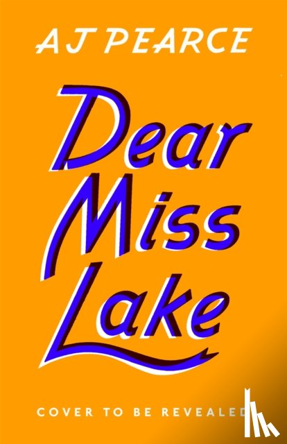 Pearce, AJ - Dear Miss Lake