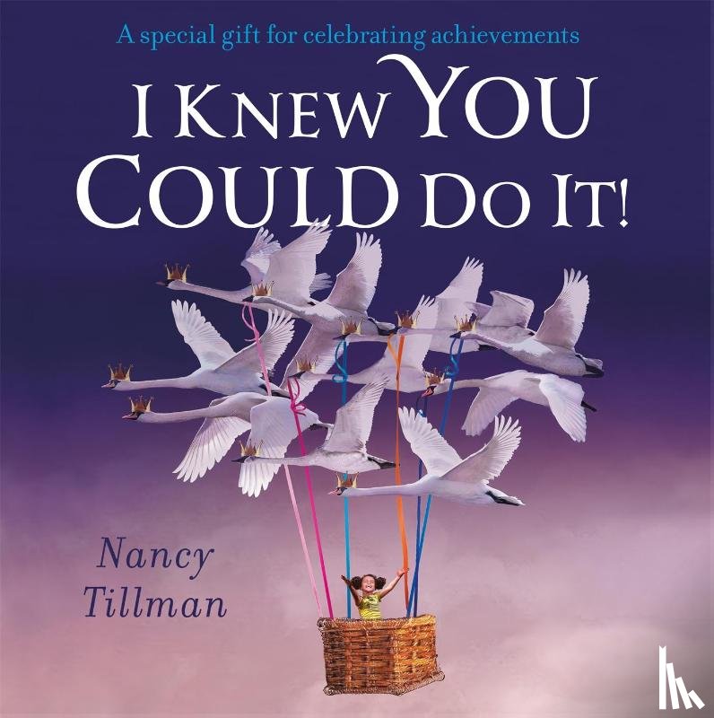 Tillman, Nancy - I Knew You Could Do It!