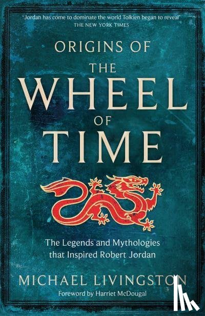 Livingston, Michael - Origins of The Wheel of Time