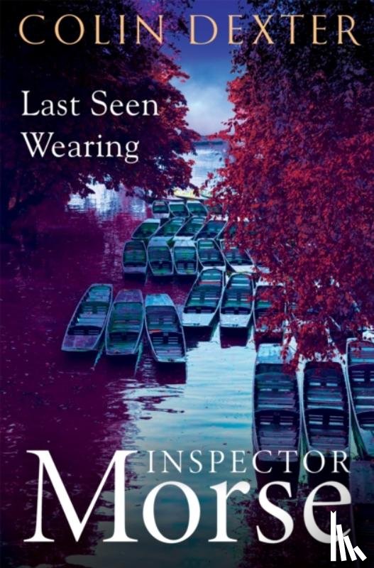 Dexter, Colin - Last Seen Wearing
