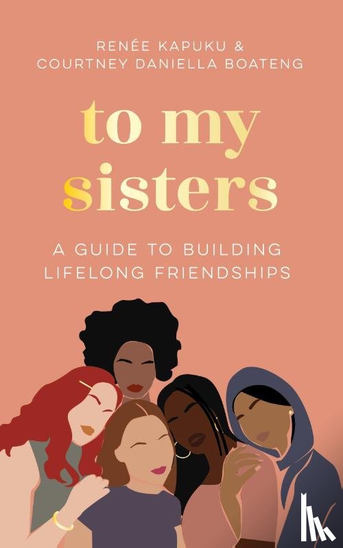 Boateng, Courtney Daniella, Kapuku, Renee - To My Sisters