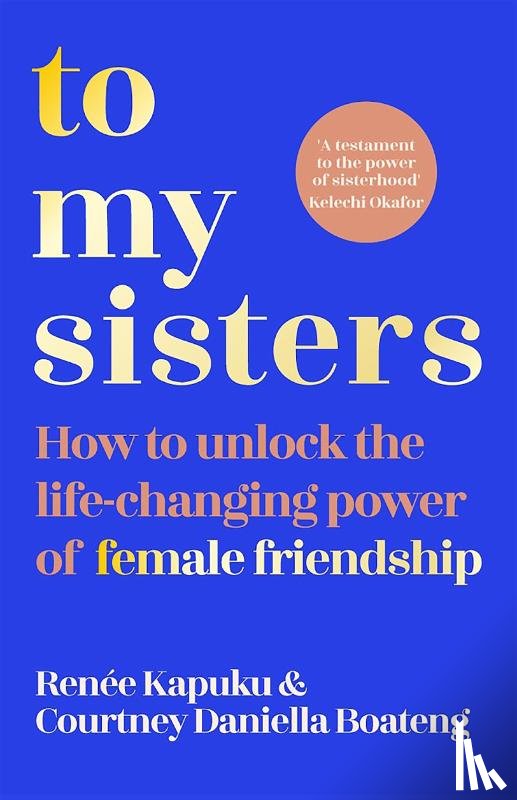 Boateng, Courtney Daniella, Kapuku, Renee - To My Sisters