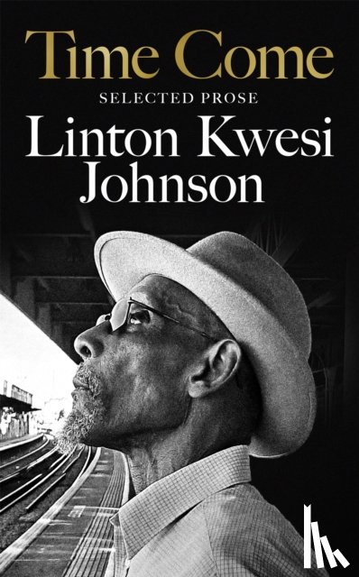 Johnson, Linton Kwesi - Time Come