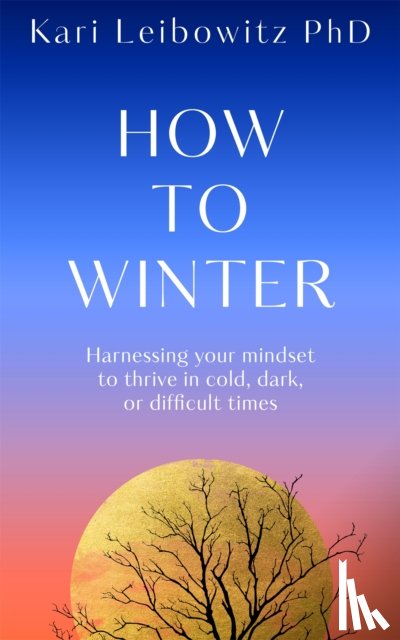 Leibowitz, Kari - How to Winter