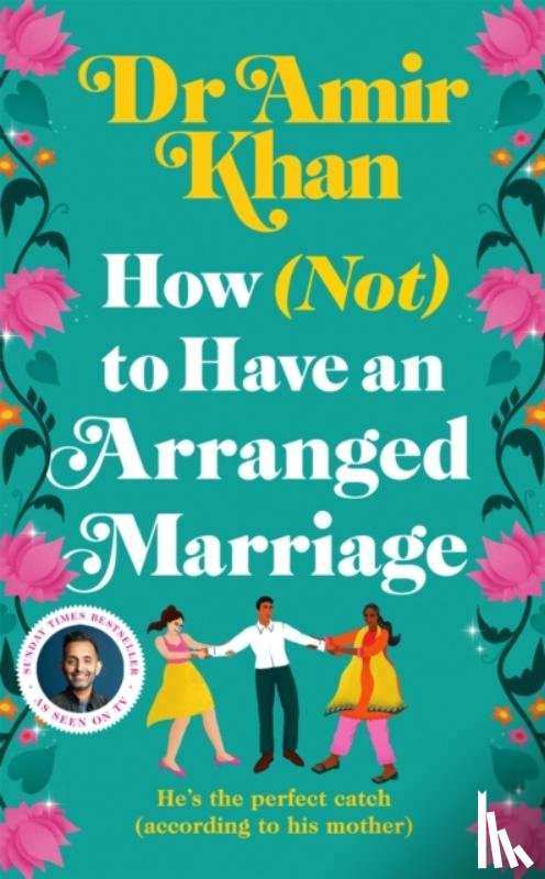 Khan, Amir - How (Not) to Have an Arranged Marriage