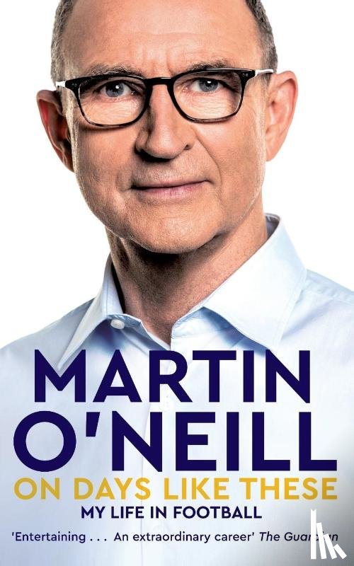 O'Neill, Martin - On Days Like These