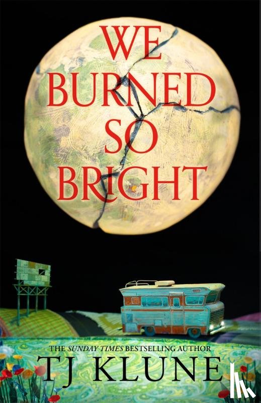 Klune, TJ - We Burned So Bright