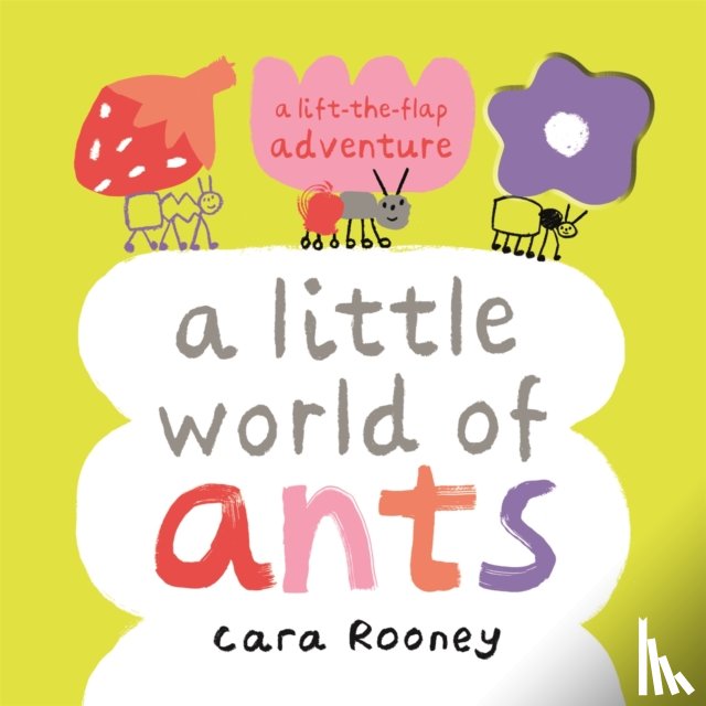 Rooney, Cara - A Little World of Ants